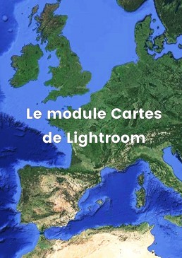 Couverture Module Cartes de Lightroom pour blog
